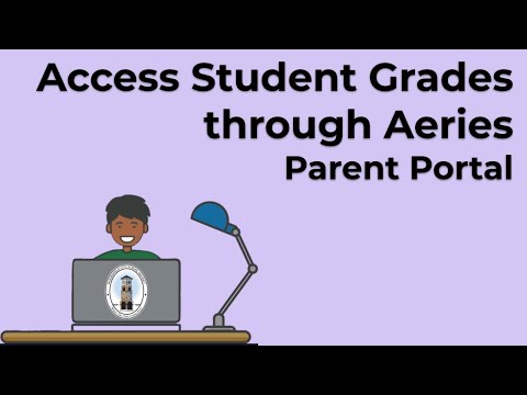 Access Student Grades Through Aeries Parent Portal