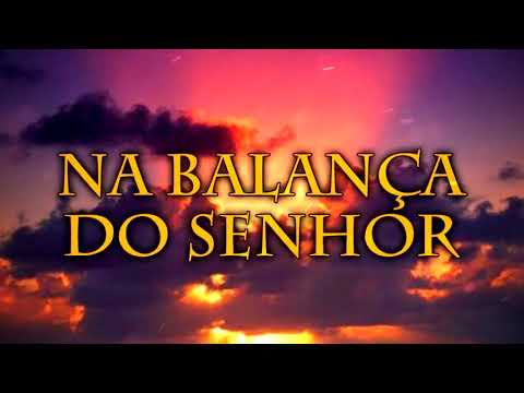 543 Na balança do Senhor