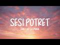 eńau feat. Ari Lesmana - Sesi Potret (LIRIK LAGU)