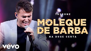 Download Tayrone – Moleque De Barba