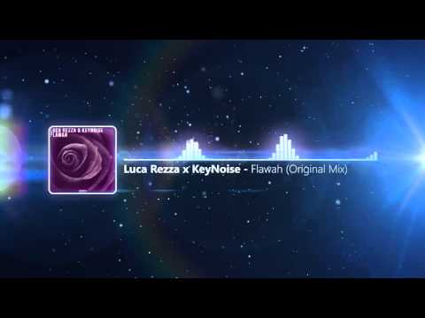Luca Rezza x KeyNoise - Flawah (Original Mix)