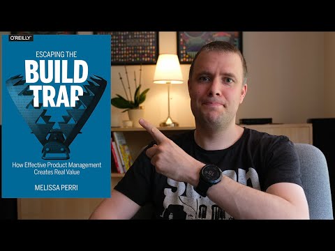 Escaping the Build Trap by Melissa Perri BOOK REVIEW