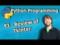 Python Programming 93 Review Of Tkinter