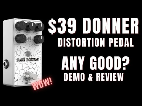 Donner Dark Horizon Distortion Pedal only $39 Any good? Demo & Review