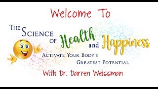 The Science of Health & Happiness - Dr. Darren Weissman