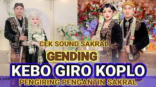 Download lagu Cek Sound | Musik Hajatan Sakral Pengiring Pengantin Jawa ' Kebo Giro ' - Koplo mp3