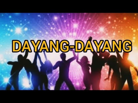 DAYANG-DAYANG ( song and lyrics)
