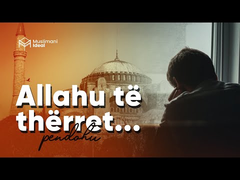 Allahu të thërret - PENDOHU! - Hoxhë Enis Rama