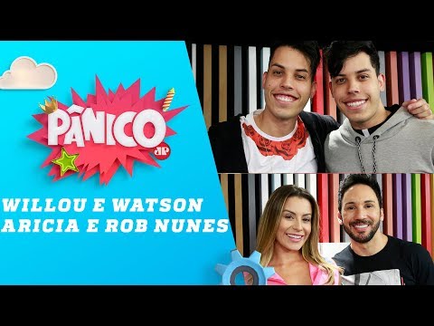 Willou e Watson, Aricia e Rob Nunes - Pânico - 29/03/19