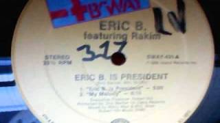 ERIC B. & Rakim - ERIC B. IS PRESIDENT (DJ 317 tweekd vinyl)