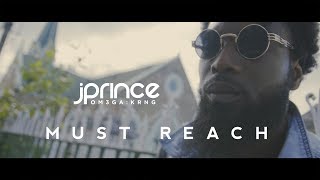 Download lagu J Prince - Must Reach | @jprinceultd mp3