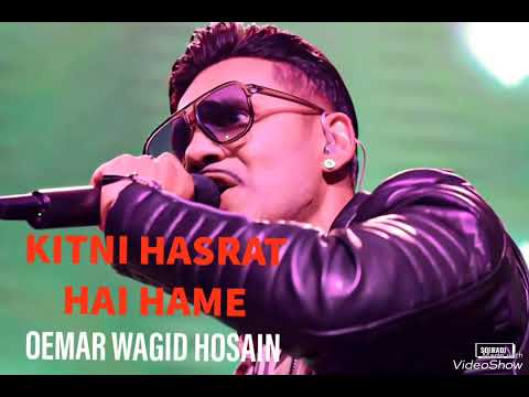 OEMAR WAGID HOSAIN - KITNI HASRAT HAI HAME