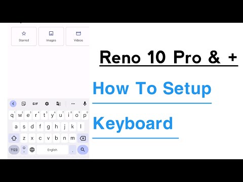 OPPO Reno 10 Pro & + How To Setup Keyboard