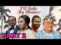 I LL TAKE MY CHANCES PART 2 FULL MOVIE SAM LOCO INI EDO JKOSOKO CLASSIC NIGERIAN FILM 2020