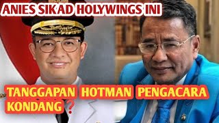 Download lagu ANIES SIKAD HOLYWINGS INI TANGGAPAN HOTMAN PENGACARA KONDANG❓ mp3