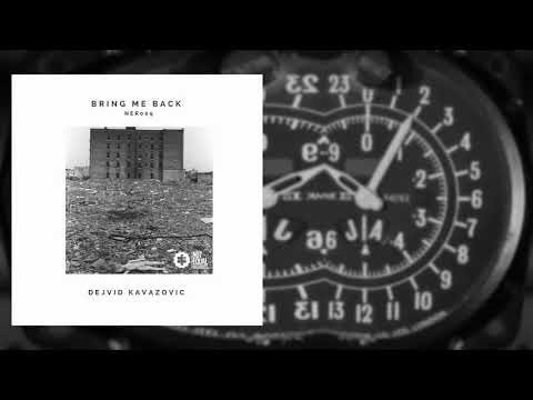 Dejvid Kavazovic - Bring me back (Original Mix)