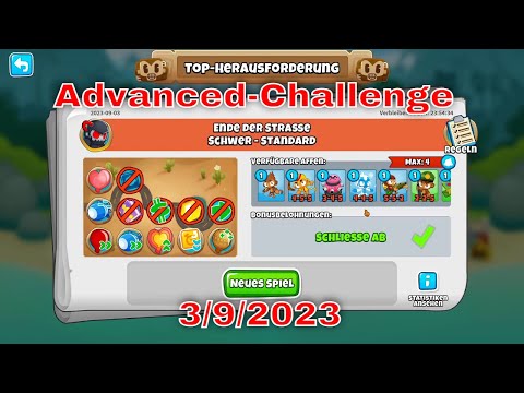 BTD 6 Top Herausforderung 03.09.2023 | bloonstd6 - Advanced Challenge  - Try this please