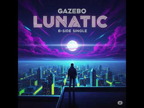 Gazebo   '' Lunatic ''  ( B Side Single )