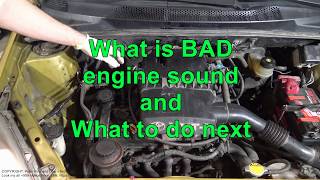 What is BAD engine sound and What to do next ? PART 1 / 3