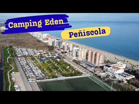 Camping Eden, Peniscola, Costa del Azahar (Spain)
