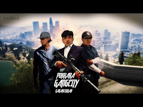 SADAKLEKHAK - POKHARA GANGCITY (ProdbyShiraziBeats)