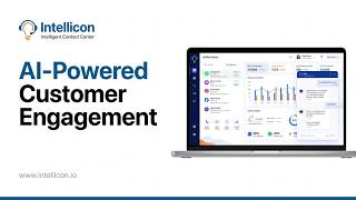 Intellicon Quick Overview | AI-Powered Omnichannel Contact Center & Customer Eng