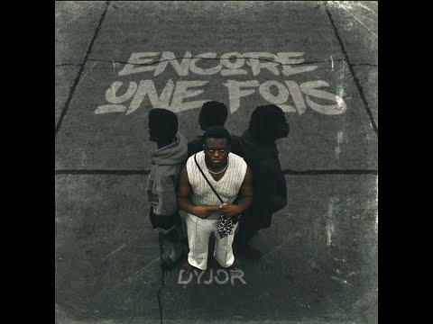 Dyjor Mak – Encore Une Fois (Visualiseur Officiel)