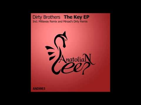 Dirty Brothers - The Key (Millaway Remix)