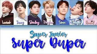SUPER JUNIOR (슈퍼주니어) - Super Duper - (Sub español + Roma + Han + Lyrics + Colorcodedlyrics)