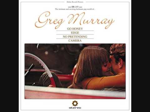 Greg Murray - Go Honey