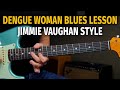 Jimmie Vaughan Style Slow Blues Lesson
