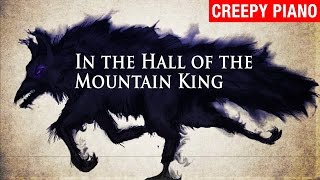 In the Hall of the Mountain King (Piano Version) - Edvard Grieg