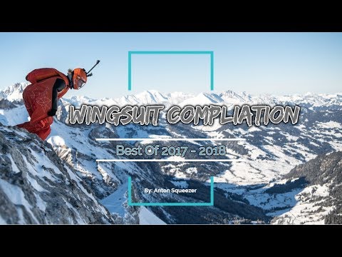 Best of Wingsuit Proximity Flying 2017 (2018)