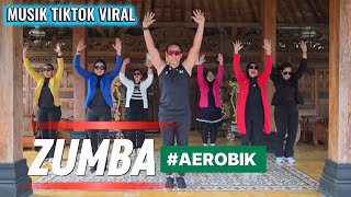 Download lagu ZUMBA AEROBIK MUSIK TIKTOK VIRAL  mp3