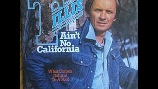Ain't No California by Mel Tillis from his album I Believe In You.