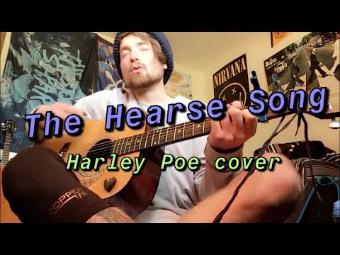 The Hearse Song - Harley Poe