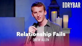 This Is Why Your Girlfriend Dumped You. Drew Allen - Full Special