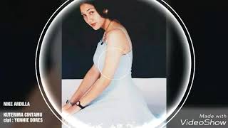 Download lagu NIKE ARDILLA - KUTERIMA CINTAMU  (BEST AUDIO) mp3