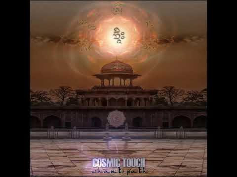 04 Cosmic Touch - Shivas Return