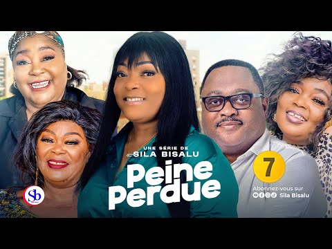 PEINE PERDUE Ep7 | Film congolais 2024 | Sila Bisalu | SBproduction.