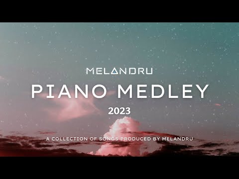 Melandru - Piano Medley (2023)