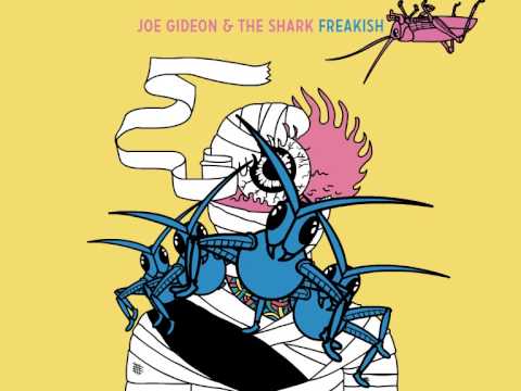Joe Gideon & the Shark - 