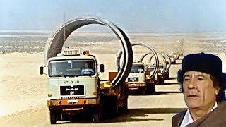 L'incroyable projet de KADHAFI de construire des rivières sous le SAHARA qui changerait l'AFRIQUE !