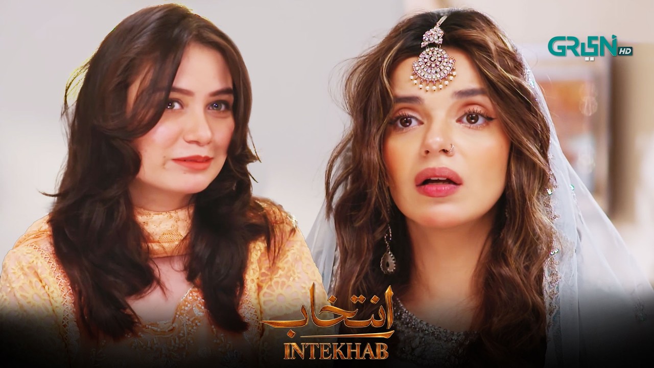 Kitni Pyaari Lag Rahi Ho | Sukaina Khan - Fahad Sheikh - Srha Asghar | Intekhab | Green TV
