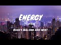 Energy by Bugzy Malone and MIST Lyric Video