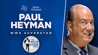 WWE Superstar Paul Heyman Talks HOF, The Rock, Roman Reigns & More with Rich Eisen | Full Interview