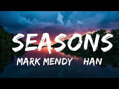 Mark Mendy & Hanno - Seasons (ft. ZHIKO) (Lyrics)  | Music one for me