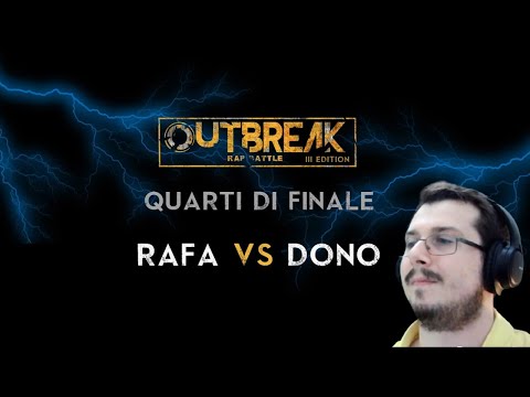 Reazione Outbreak 2019: DONO vs RAFA - Quarti di finale