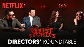 Ghost Stories | Directors Roundtable | Warning: Spoilers | Netflix India video