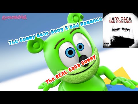 Bad Romance X Gummy Bear Song (The REAL gaga gummy)